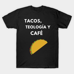 Tacos, Teología y, Cafe T-Shirt